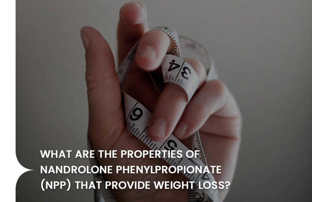 NPP properties for weight loss
